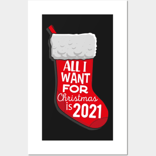 All I want for christmas is 2021 Posters and Art